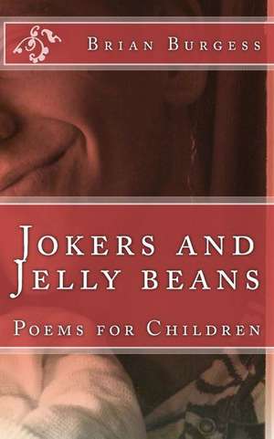 Jokers and Jelly Beans de Brian Burgess