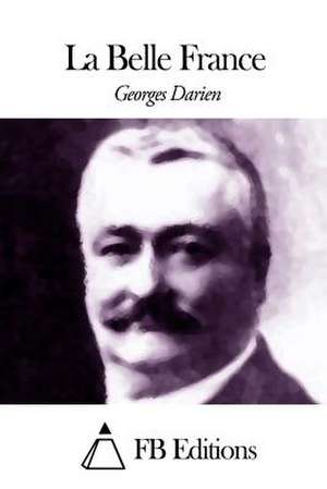 La Belle France de Georges Darien