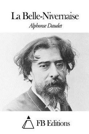 La Belle-Nivernaise de Alphonse Daudet