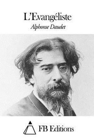L'Evangeliste de Alphonse Daudet