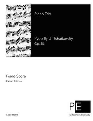 Piano Trio de Pyotr Ilyich Tchaikovsky