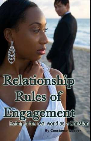 Relationship Rules of Engagement de Constance Cooper