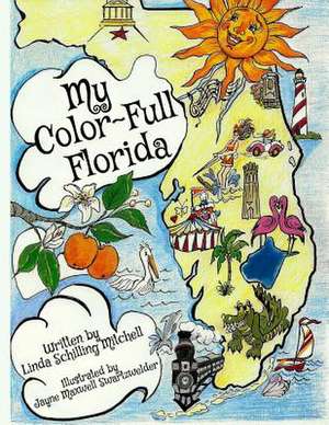 My Color-Full Florida de Linda Schilling Mitchell