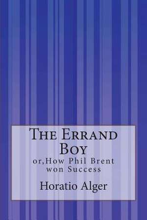 The Errand Boy de Horatio Alger