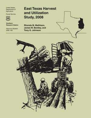 East Texas Harvest and Utilization Study, 2008 de Mathison