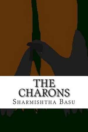 The Charons de Miss Sharmishtha Basu