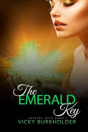 The Emerald Key de Vicky Burkholder