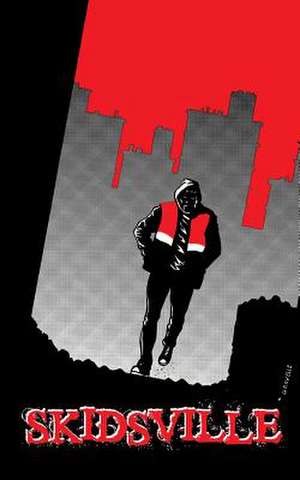 Skidsville de Mike Gagnon