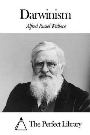 Darwinism de Alfred Russel Wallace