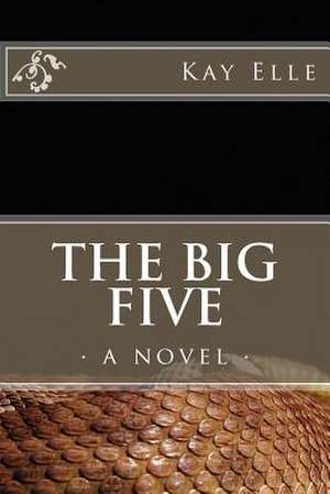 The Big Five de Kay Elle