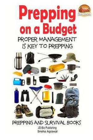 Prepping on a Budget - Proper Management Is Key to Prepping de Sneha Agrawal