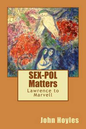 Sex-Pol Matters de Dr John Hoyles