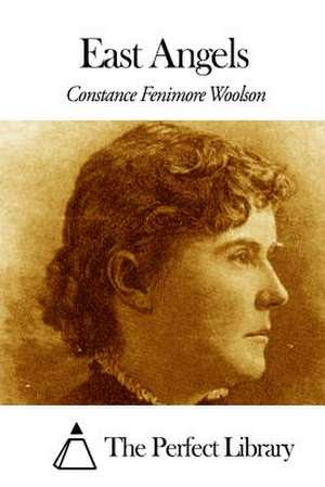 East Angels de Constance Fenimore Woolson