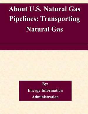 About U.S. Natural Gas Pipelines de Energy Information Administration