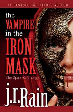 The Vampire in the Iron Mask de J. R. Rain