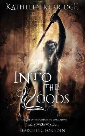 Into the Woods de Kathleen Kerridge