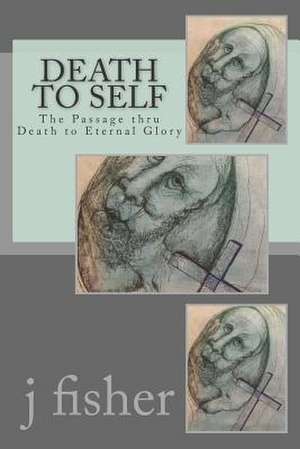 Death to Self de J. F. Fisher