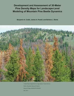 Development and Assessment of 30-Meter Pine Density Maps for Landscape-Level Modeling of Mountain Pine Beetle Dynamics de Crabb