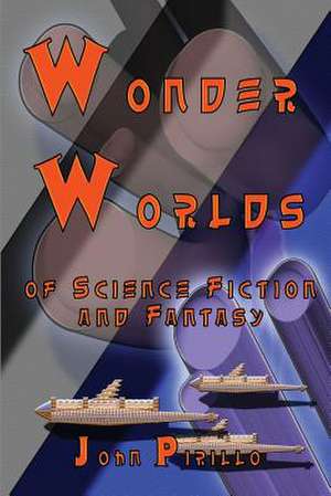 Wonder Worlds de John Pirillo