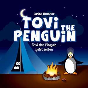 Tovi the Penguin de Janina Rossiter