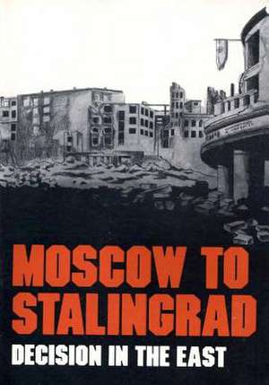 Moscow to Stalingrad de Center of Military History United States