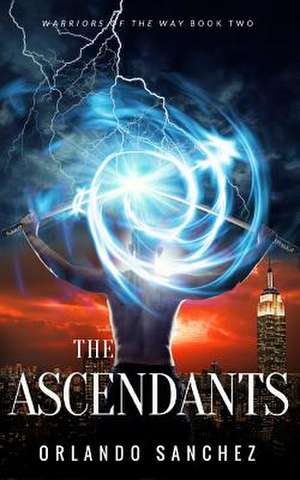 The Ascendants de Orlando Sanchez