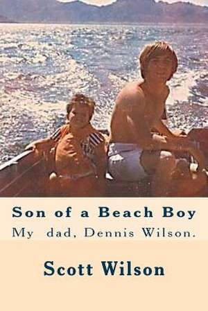 Son of a Beach Boy de Scott Wilson