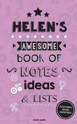 Helen's Awesome Book of Notes, Lists & Ideas de Clarity Media