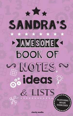 Sandra's Awesome Book of Notes, Lists & Ideas de Clarity Media