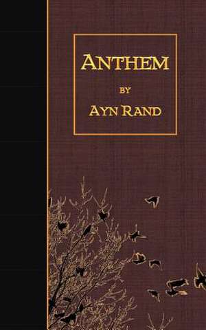 Anthem de Ayn Rand