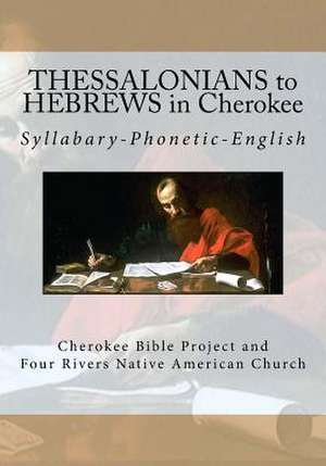 Thessalonians to Hebrews in Cherokee de Rev Johannah Meeks Ries