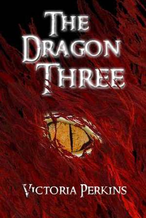 The Dragon Three de Victoria Perkins