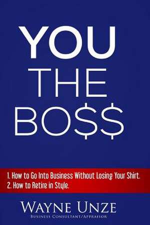 You the Boss de Wayne Unze