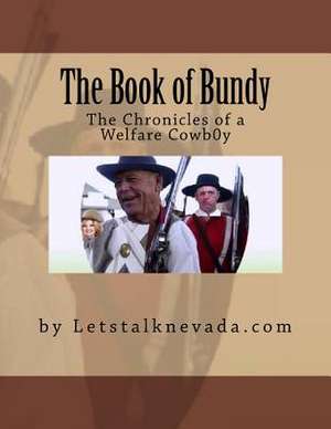 The Book of Bundy de Lets Talk Nevada