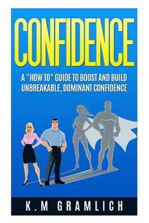 Confidence de K. M. Gramlich