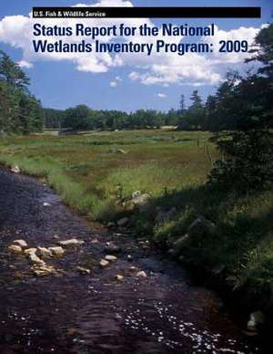 Status Report for the National Wetlands Inventory Program de U S Fish & Wildlife Service