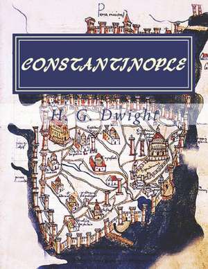 Constantinople de H. G. Dwight