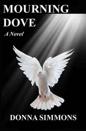 Mourning Dove de Donna Simmons