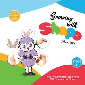 Growing with Shapo - Nursery Rhymes for Special Times de Edna Navon