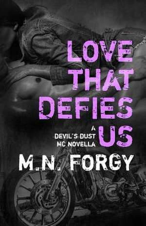 Love That Defies Us de M. N. Forgy