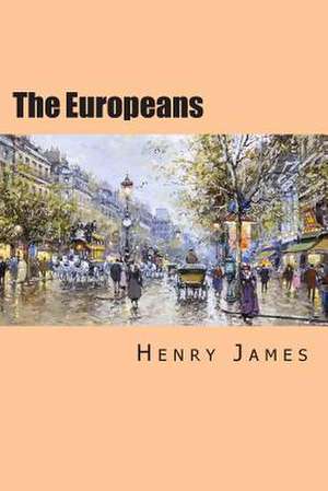 The Europeans de Henry James