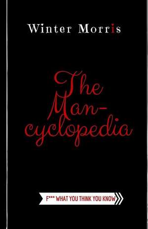 The Man-Cyclopedia de MR Winter Morris