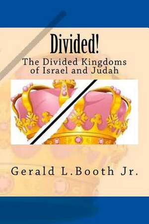 Divided! de Gerald L. Booth Jr