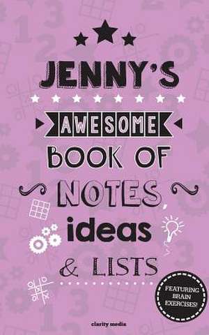 Jenny's Awesome Book of Notes, Lists & Ideas de Clarity Media