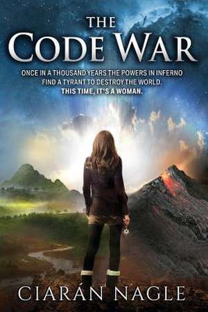 The Code War de Ciaran Nagle