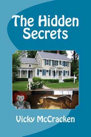 The Hidden Secrets de Vicky McCracken