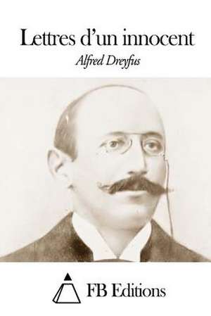 Lettres D'Un Innocent de Alfred Dreyfus