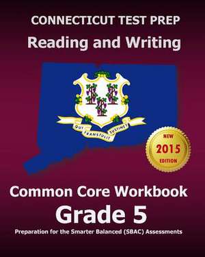 Connecticut Test Prep Reading and Writing Common Core Workbook Grade 5 de Test Master Press Connecticut