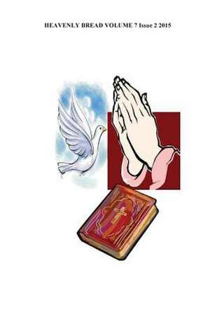 Heavenly Bread de Dr Willie B. White