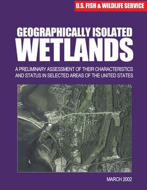 Geographically Isolated Wetlands de U S Fish & Wildlife Service